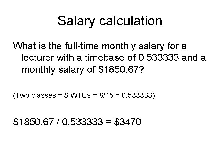Salary calculation What is the full-time monthly salary for a lecturer with a timebase