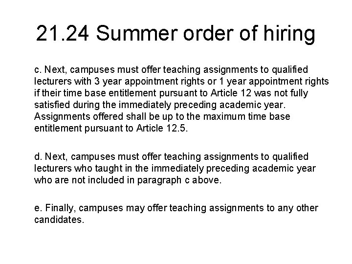 21. 24 Summer order of hiring c. Next, campuses must offer teaching assignments to