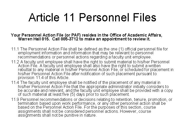 Article 11 Personnel Files Your Personnel Action File (or PAF) resides in the Office