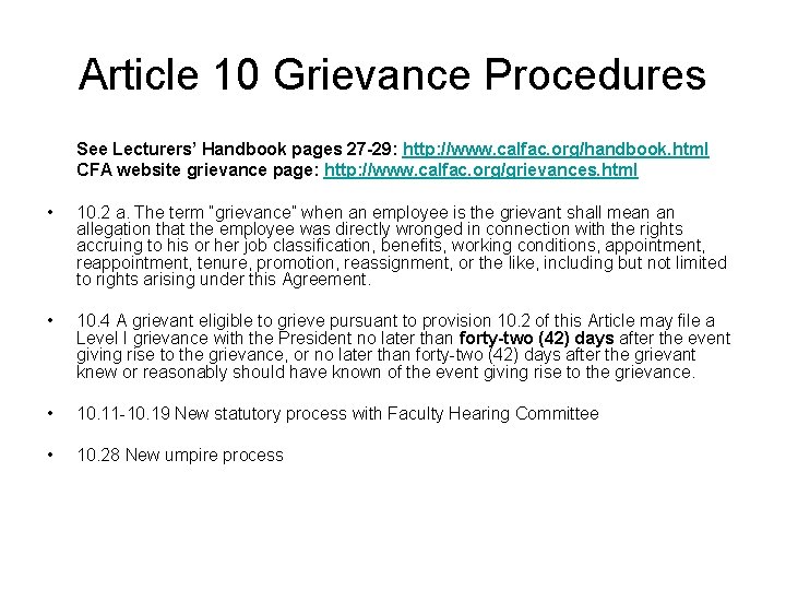 Article 10 Grievance Procedures See Lecturers’ Handbook pages 27 -29: http: //www. calfac. org/handbook.