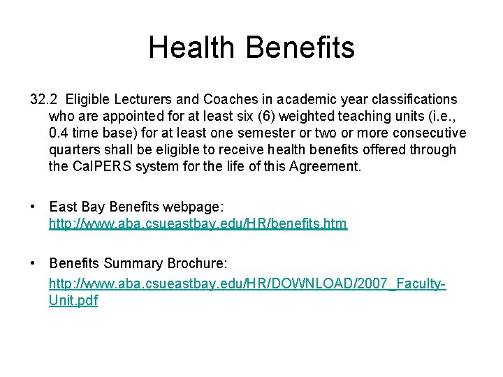 Health Benefits 32. 2 Eligible Lecturers and Coaches in academic year classifications who are