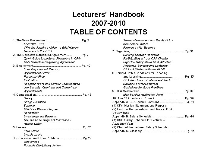 Lecturers’ Handbook 2007 -2010 TABLE OF CONTENTS 1. The Work Environment………………. . ……………Pg. 3