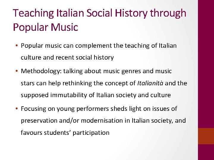 Teaching Italian Social History through Popular Music • Popular music can complement the teaching