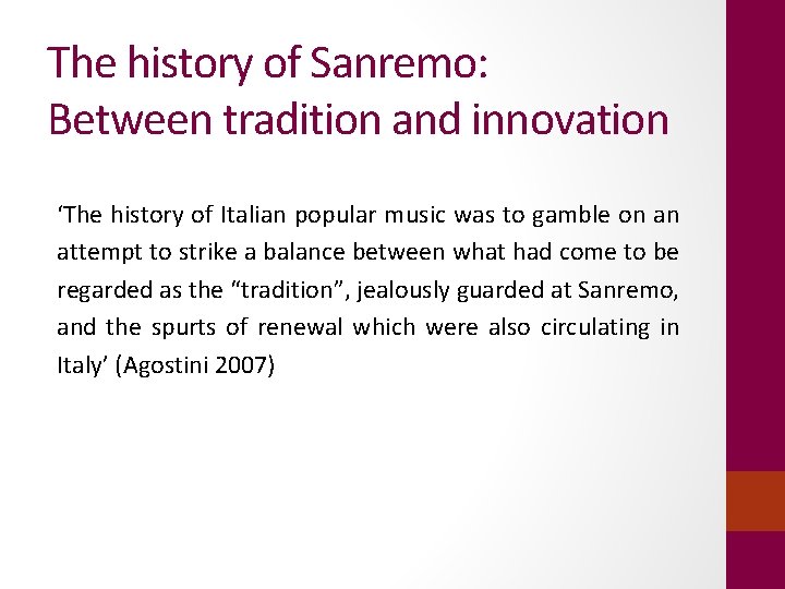 The history of Sanremo: Between tradition and innovation ‘The history of Italian popular music
