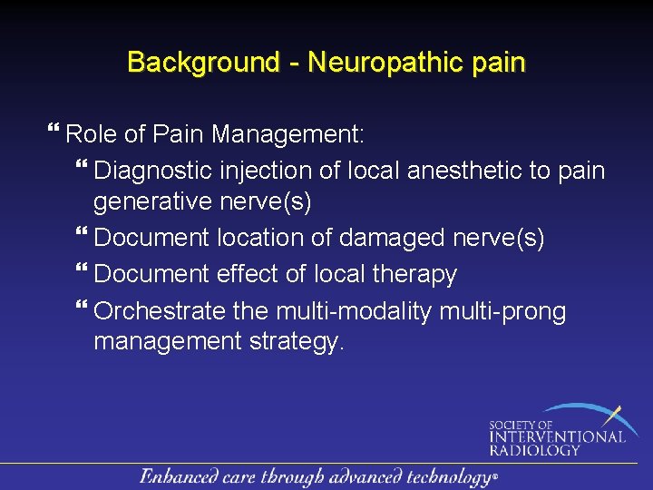 Background - Neuropathic pain Role of Pain Management: Diagnostic injection of local anesthetic to Background - Neuropathic pain Role of Pain Management: Diagnostic injection of local anesthetic to