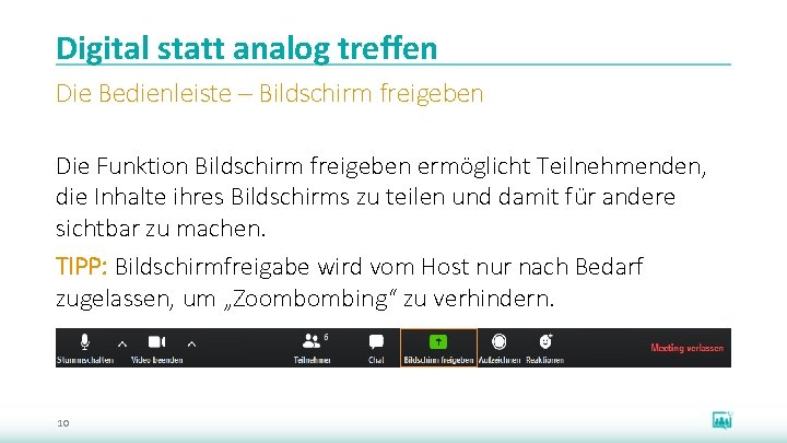 Digital statt analog treffen Die Bedienleiste – Bildschirm freigeben Die Funktion Bildschirm freigeben ermöglicht