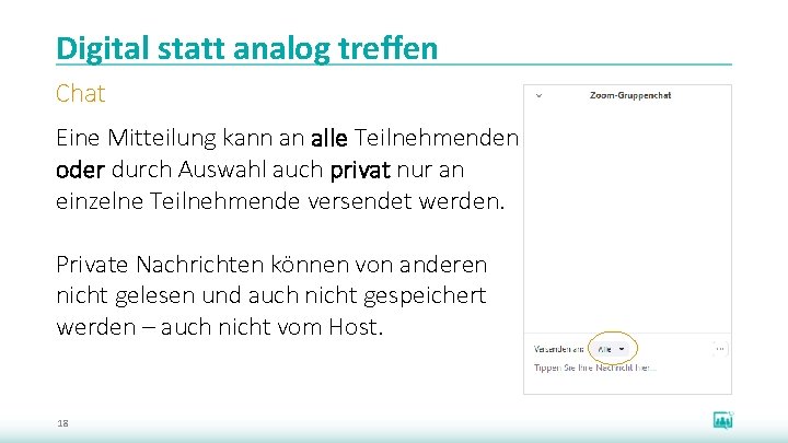 Digital statt analog treffen Chat Eine Mitteilung kann an alle Teilnehmenden oder durch Auswahl
