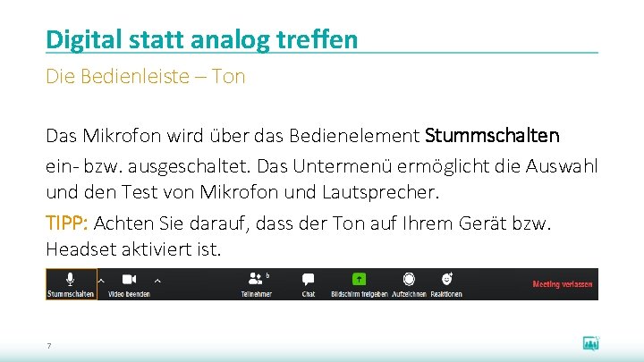 Digital statt analog treffen Die Bedienleiste – Ton Das Mikrofon wird über das Bedienelement