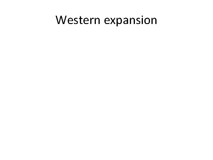 Western expansion 