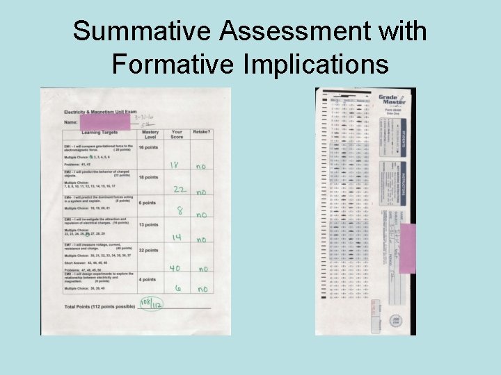 Summative Assessment with Formative Implications 