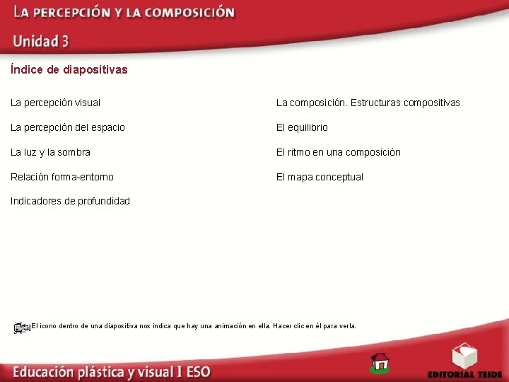 ndice de diapositivas La percepcin visual La composicin