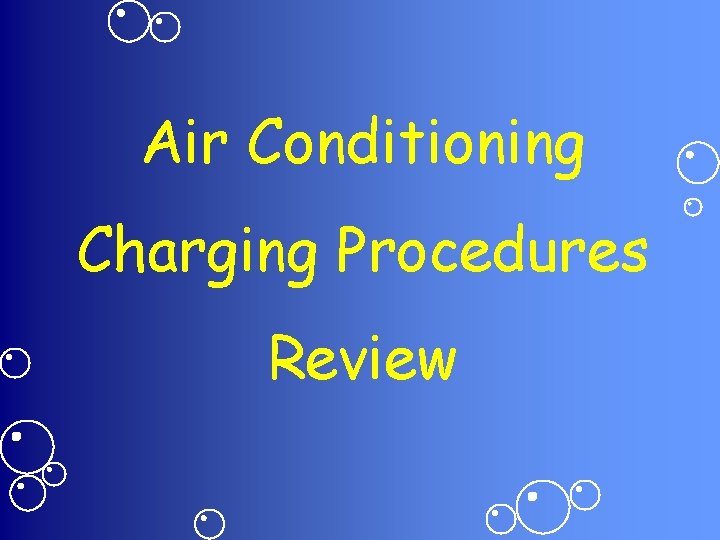 Air Conditioning Charging Procedures Review 