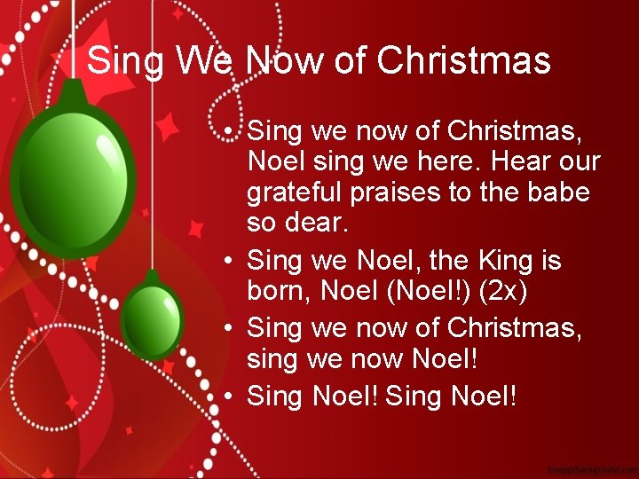Sing We Now of Christmas • Sing we now of Christmas, Noel sing we