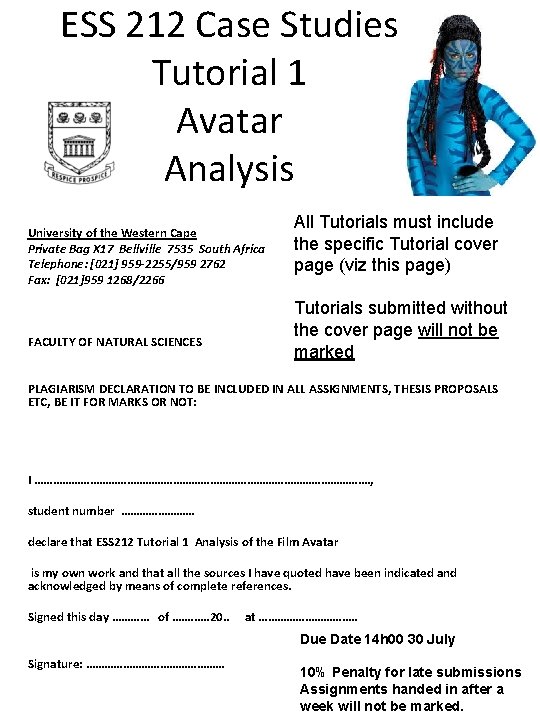 ESS 212 Case Studies Tutorial 1 Avatar Analysis All Tutorials must include University of ESS 212 Case Studies Tutorial 1 Avatar Analysis All Tutorials must include University of