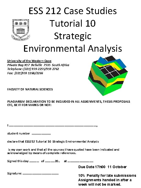 ESS 212 Case Studies Tutorial 10 Strategic Environmental Analysis University of the Western Cape ESS 212 Case Studies Tutorial 10 Strategic Environmental Analysis University of the Western Cape