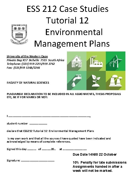 ESS 212 Case Studies Tutorial 12 Environmental Management Plans University of the Western Cape ESS 212 Case Studies Tutorial 12 Environmental Management Plans University of the Western Cape