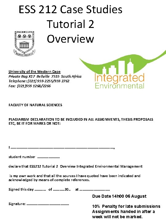 ESS 212 Case Studies Tutorial 2 Overview University of the Western Cape Private Bag ESS 212 Case Studies Tutorial 2 Overview University of the Western Cape Private Bag