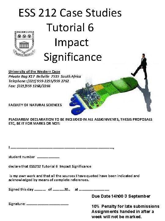 ESS 212 Case Studies Tutorial 6 Impact Significance University of the Western Cape Private ESS 212 Case Studies Tutorial 6 Impact Significance University of the Western Cape Private