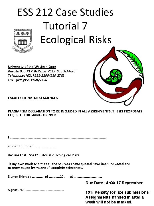 ESS 212 Case Studies Tutorial 7 E Ecological Risks University of the Western Cape ESS 212 Case Studies Tutorial 7 E Ecological Risks University of the Western Cape