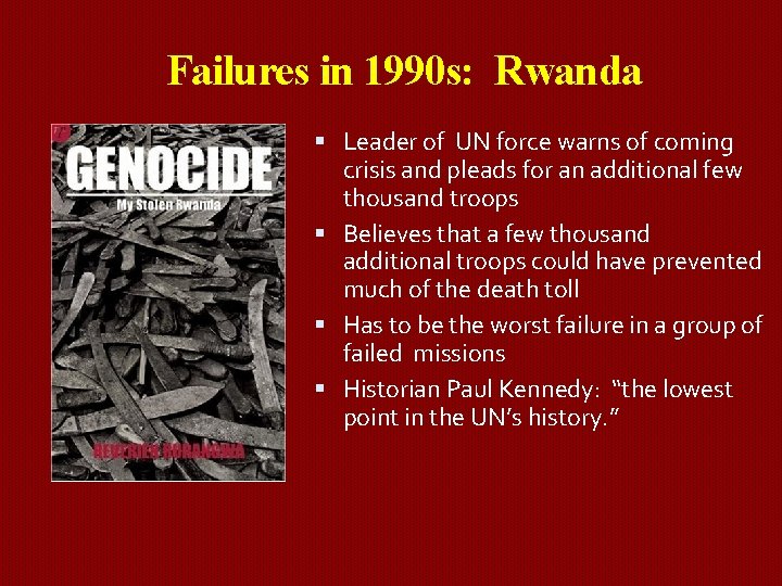 Failures in 1990 s: Rwanda Leader of UN force warns of coming crisis and