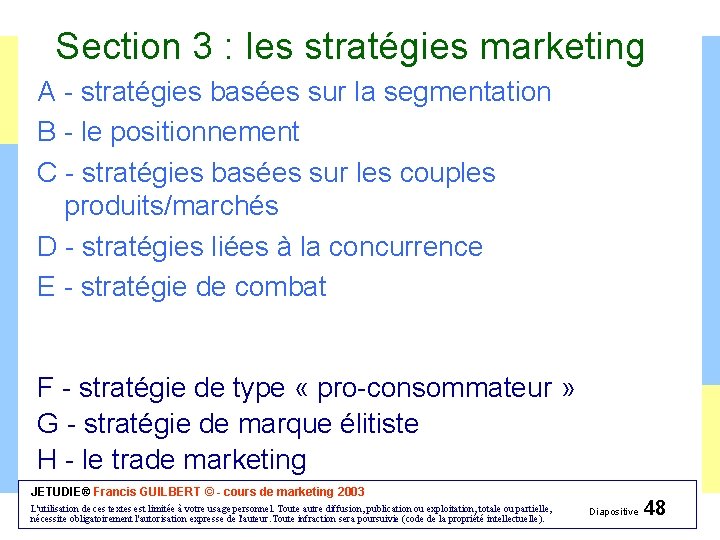 Section 3 : les stratégies marketing A - stratégies basées sur la segmentation B