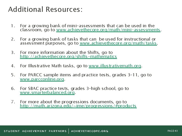 Additional Resources: 1. For a growing bank of mini-assessments that can be used in