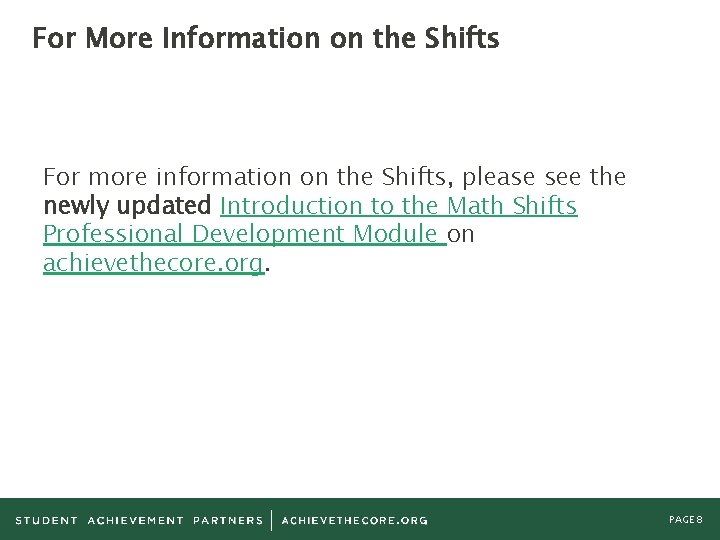 For More Information on the Shifts For more information on the Shifts, please see