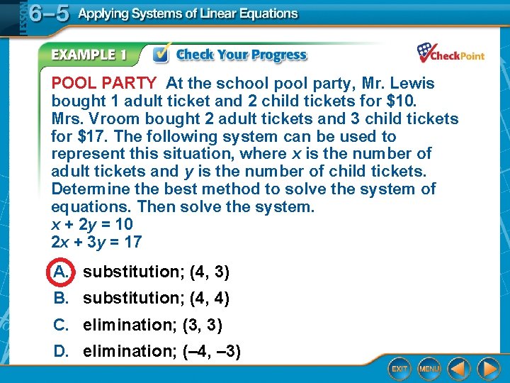 POOL PARTY At the school party, Mr. Lewis bought 1 adult ticket and 2