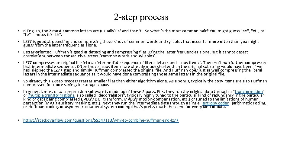 2 -step process • n English, the 2 most common letters are (usually) 'e'