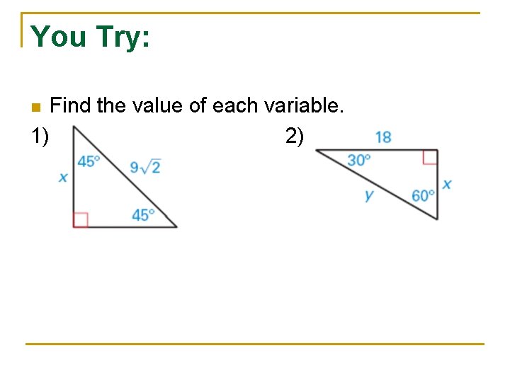 You Try: Find the value of each variable. 1) 2) n 