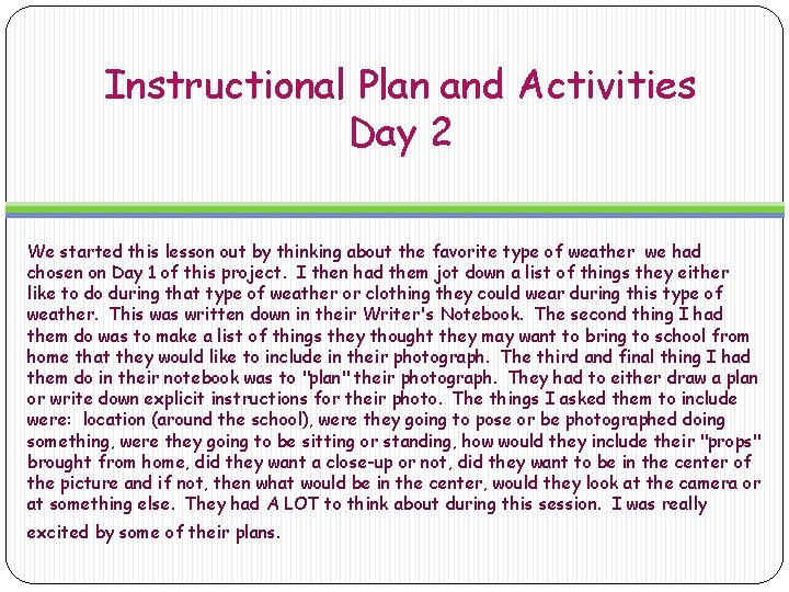 Instructional Plan and Activities Day 2 We started this lesson out by thinking about Instructional Plan and Activities Day 2 We started this lesson out by thinking about