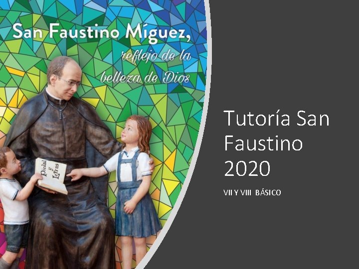 Tutoría San Faustino 2020 VII Y VIII BÁSICO 