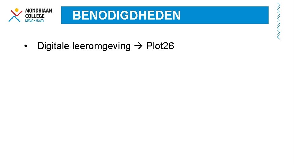 BENODIGDHEDEN • Digitale leeromgeving Plot 26 