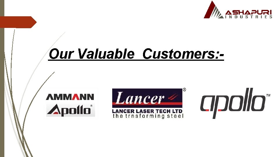 Our Valuable Customers: - 