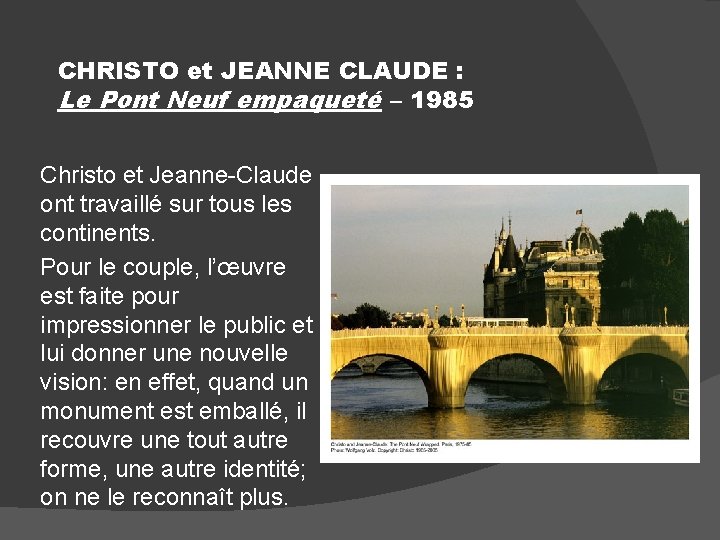 CHRISTO et JEANNE CLAUDE : Le Pont Neuf empaqueté – 1985 Christo et Jeanne-Claude