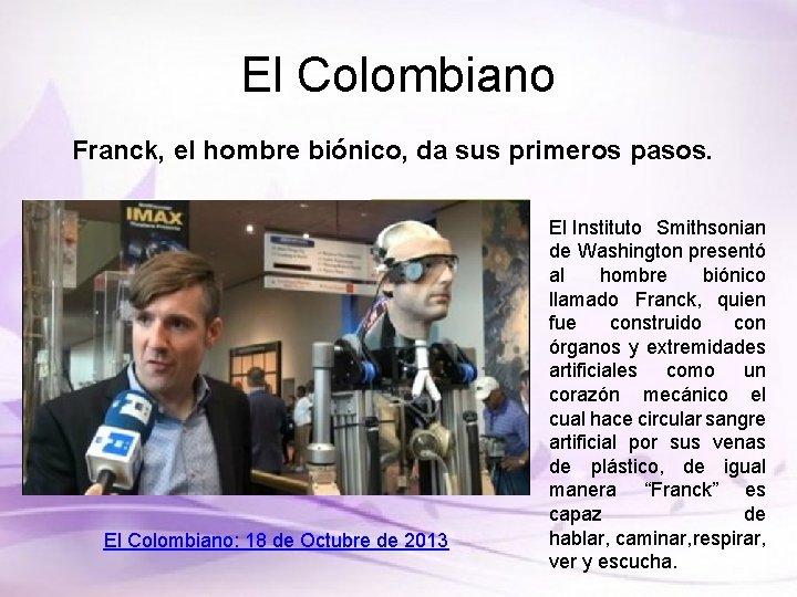 El Colombiano Franck, el hombre biónico, da sus primeros pasos. El Colombiano: 18 de