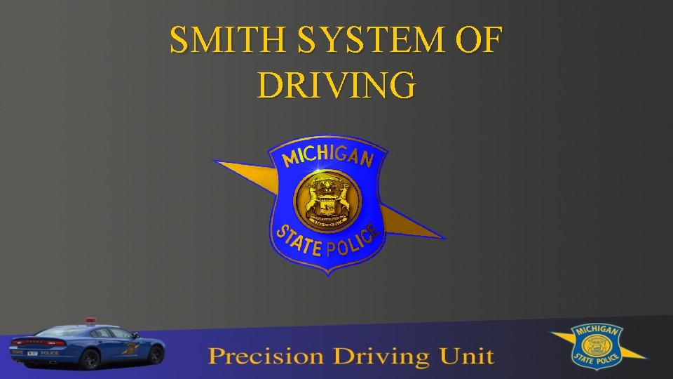 SMITH SYSTEM OF DRIVING 