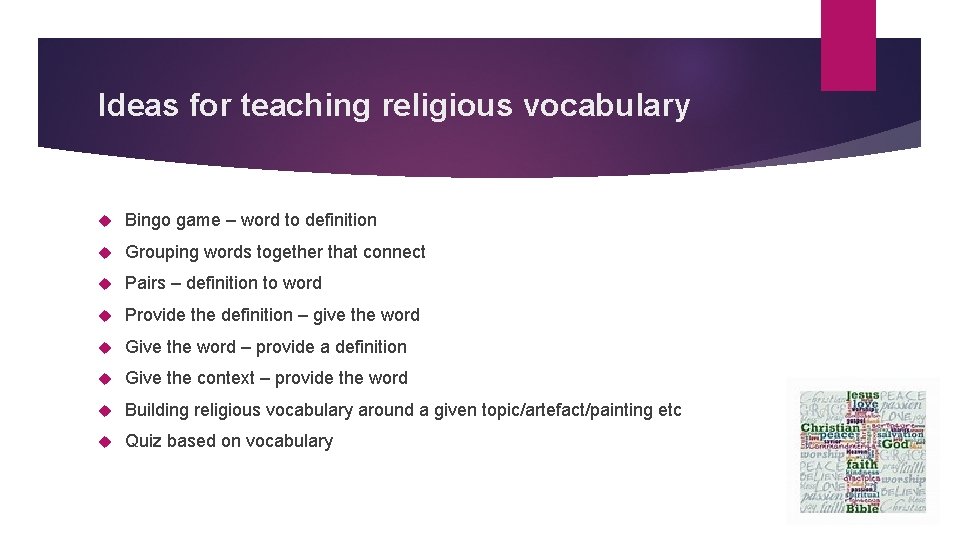 Ideas for teaching religious vocabulary Bingo game – word to definition Grouping words together