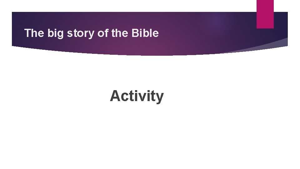 The big story of the Bible Activity 