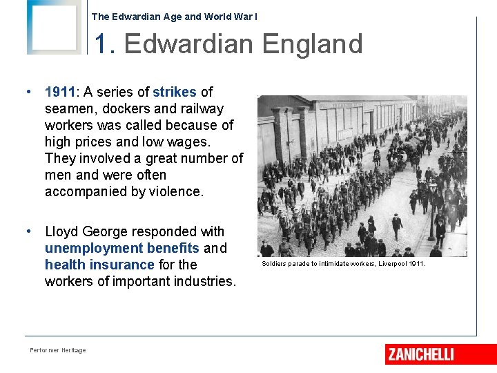 The Edwardian Age and World War I 1. Edwardian England • 1911: A series