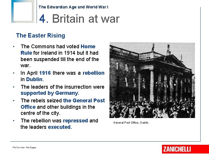 The Edwardian Age and World War I 4. Britain at war The Easter Rising