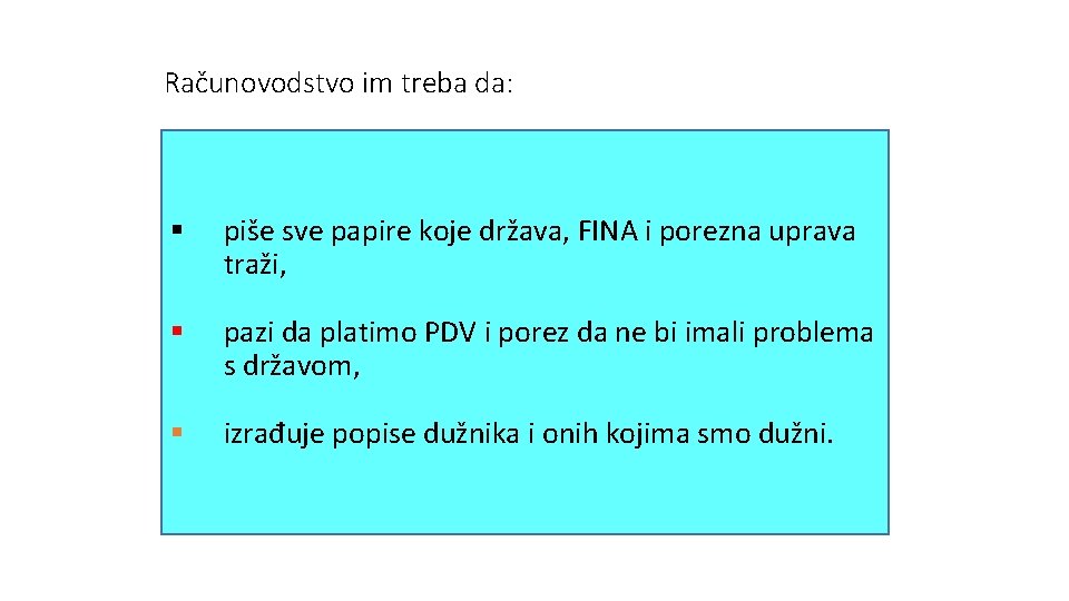 Računovodstvo im treba da: § piše sve papire koje država, FINA i porezna uprava