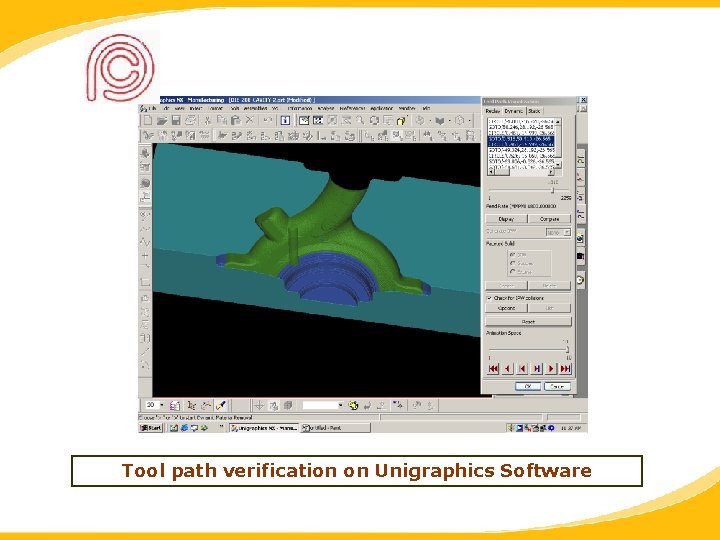 Tool path verification on Unigraphics Software 