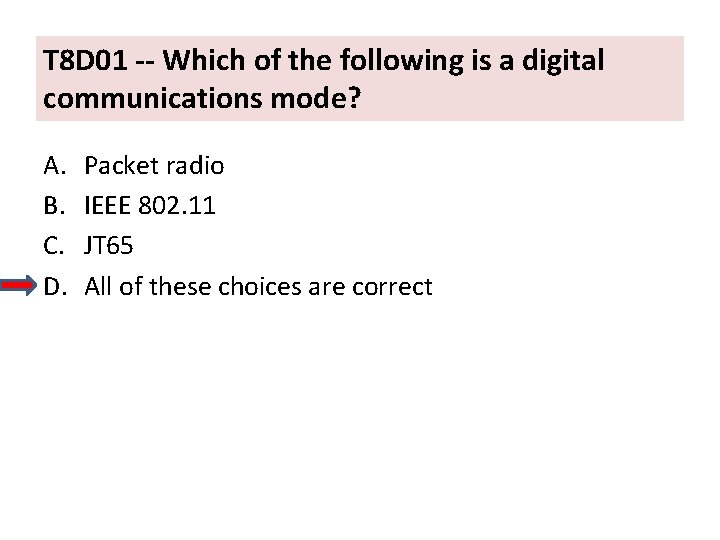 T 8 D 01 -- Which of the following is a digital communications mode?