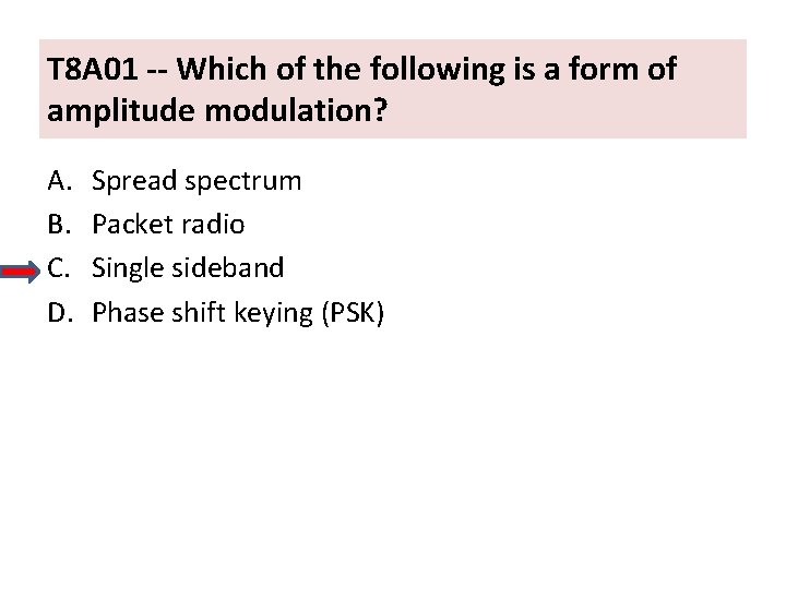 T 8 A 01 -- Which of the following is a form of amplitude