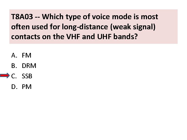 T 8 A 03 -- Which type of voice mode is most often used