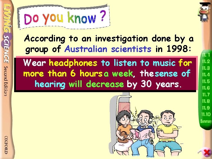 According to an investigation done by a group of Australian scientists in 1998: Wear