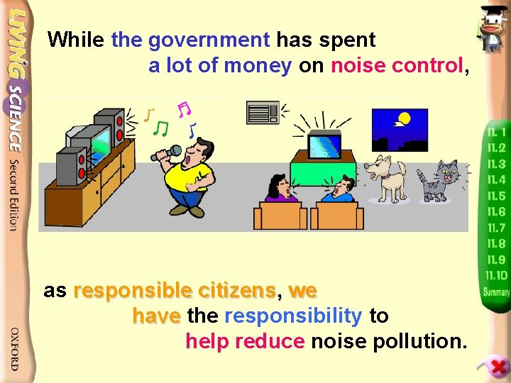 While the government has spent a lot of money on noise control, as responsible