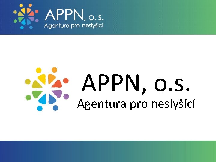 APPN, o. s. Agentura pro neslyšící 