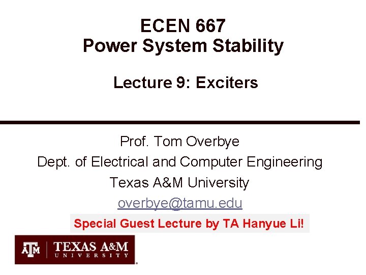 ECEN 667 Power System Stability Lecture 9: Exciters Prof. Tom Overbye Dept. of Electrical